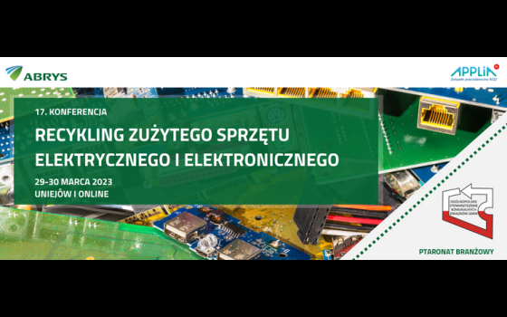 17. Konferencja Recykling zużytego sprzętu elektrycznego i elektronicznego