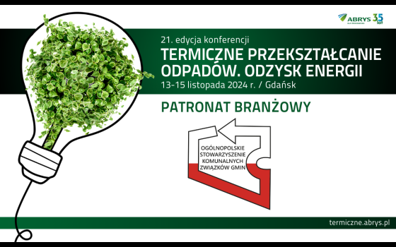 21. Konferencja Termiczne przekształcanie odpadów, 13-15.11.2024 Gdańsk 