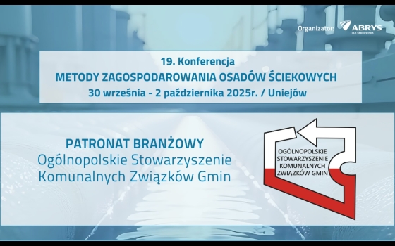 19. Konferencja Metody zagospodarowania osadów ściekowych, 30.09-02.10.2025 r., Uniejów