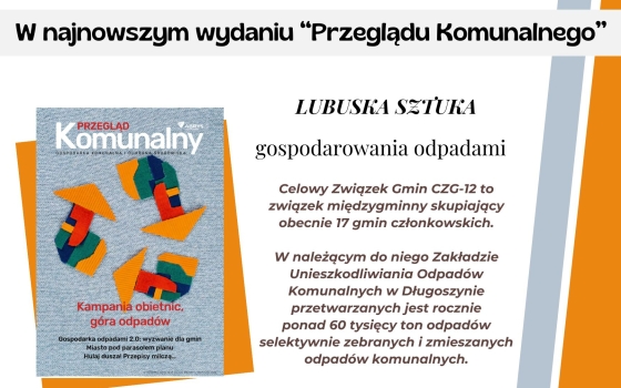 Lubuska sztuka gospodarowania odpadami - artykuł w Przeglądzie Komunalnym