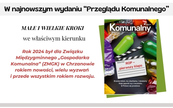 Małe i wielkie kroki we właściwym kierunku - kolejny artykuł w Przeglądzie Komunalnym