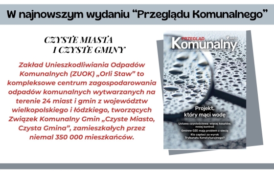 "Czyste miasta i czyste gminy" - artykuł na łamach Przeglądu Komunalnego
