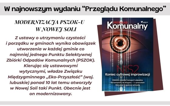 "Modernizacja PSZOK-u w Nowej Soli" - artykuł na łamach Przeglądu Komunalnego