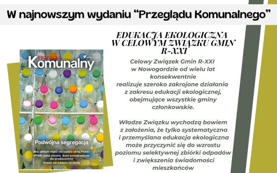 "Edukacja ekologiczna w Celowym Związku Gmin R-XXI - artykuł w "Przeglądzie Komunalnym"